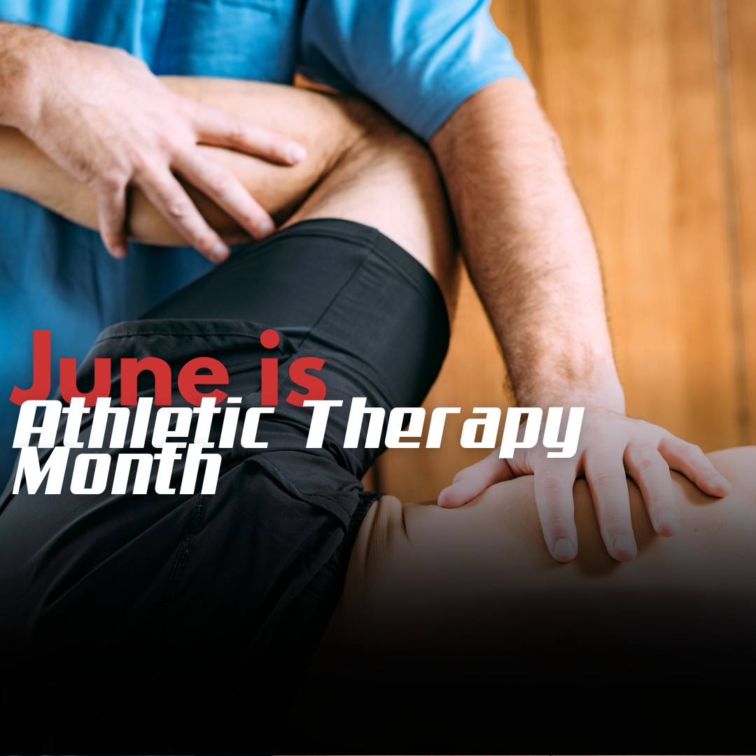 June is Athletic Therapy Month